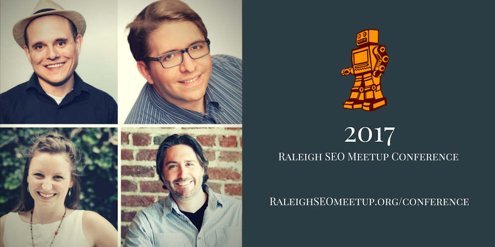 Raleigh SEO Meetup Conference 2017