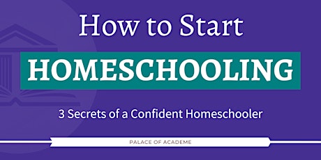 How to Start Homeschooling: 3 Secrets of a Confident Homeschooler tickets