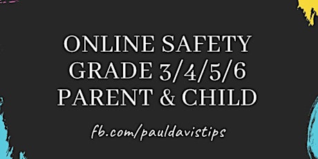 Parent/Child Grade 3 to 6 Internet Safety In Person tickets