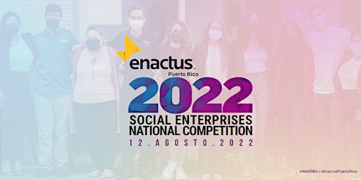Enactus Puerto Rico Social Enterprises  National Competition 2022