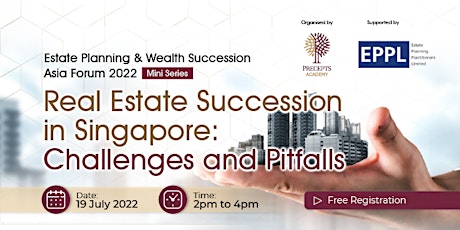 Estate Planning & Wealth Succession Asia Forum 2022 (Mini Series) tickets