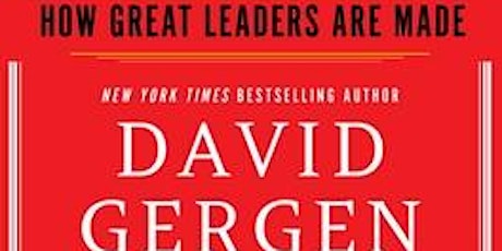 Gergen: Advisor to 4 Presidents  (D & R) on the Making of Great Leaders tickets