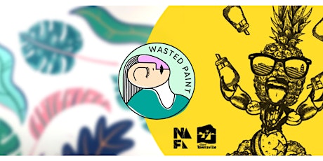 NAFA x Wasted Paint // July Paint & Sip tickets