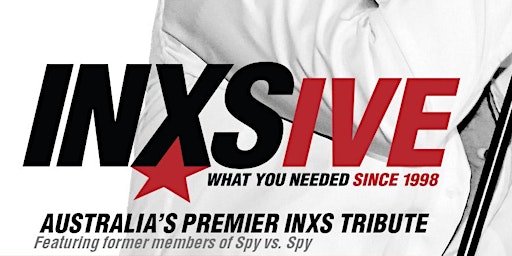 INXSive Australia's Premier INX Tribute