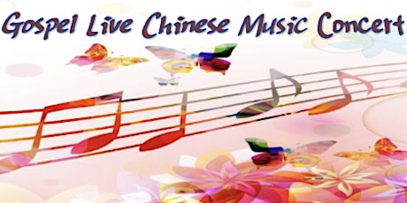 Gospel Live Chinese  Music Concert tickets