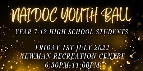 NAIDOC Youth Ball Newman 2022 tickets