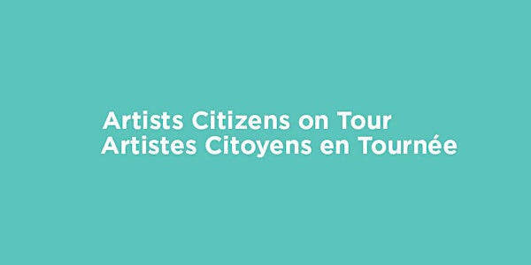 Lancement ACT - Artistes Citoyens en Tournée