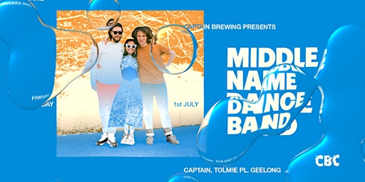 Captain Brewing Presents ▬ Middle Name Dance Band