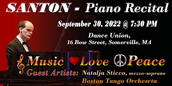 Santon's Piano Recital: Music * Love * Peace.