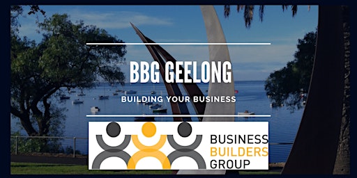 Business Builders Geelong 15.7.22