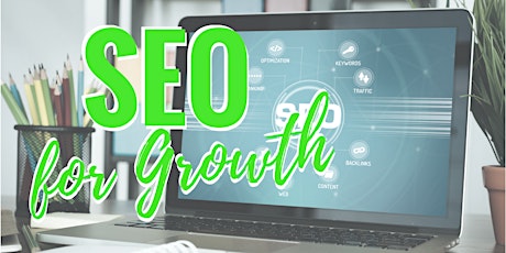 SEO for Growth: Unleash the Potential of Your Website primary image