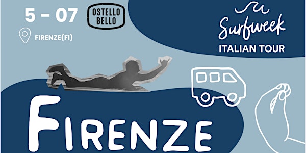 SURFWEEK ITALIANO TOUR #6 FIRENZE @OSTELLO BELLO