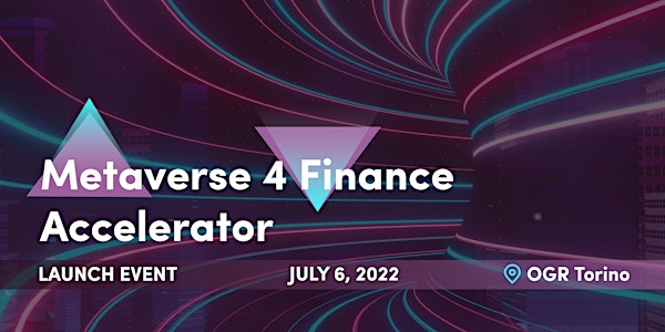 Metaverse 4 Finance Accelerator - Launch Event