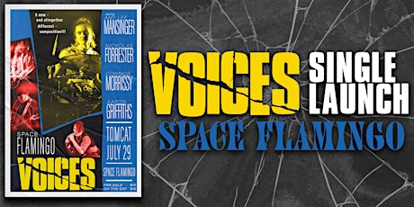 "VOICES" Single Launch | Space Flamingo tickets