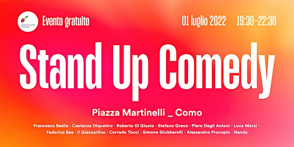 Stand Up Comedy ● Piazza Martinelli ● Como