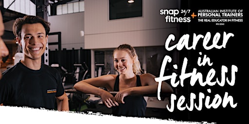 Join AIPT & Snap Fitness 24/7 Geraldton for a Career in Fitness Session