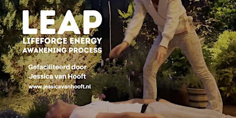 LEAP Lifeforce Energy Awakening Process with Jessica van Hooft tickets
