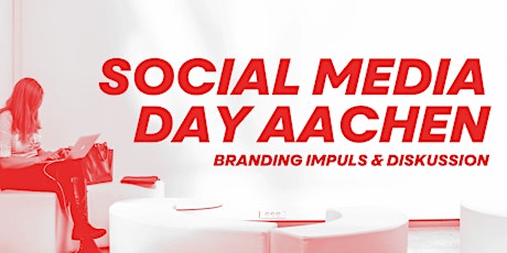 Social Media Branding | Social Media Day Aachen 2022 Tickets