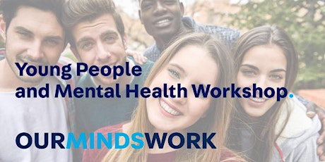 Young People and Mental Health Workshop