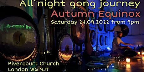 Autumn EQUINOX - All Nigh Gong Journey tickets