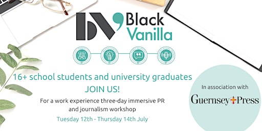 Black Vanilla and Guernsey Press work experience
