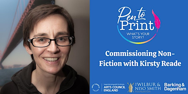 Pen to Print: Commissioning Non-Fiction with Kirsty Reade