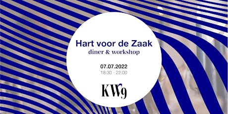 KW9 Diner & Workshop: Hart voor de Zaak tickets