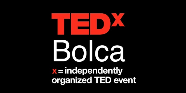 TEDxBolca 2022 - Past and Future