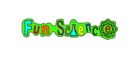 Fun Science (Afternoon Session)- Lightmoor Village