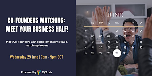 Meet Your Business Half by Co-Founders Matching Singapore! (FREE)