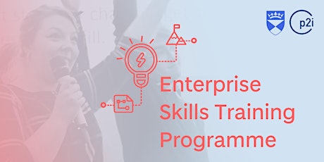p2i Enterprise Skills Training Programme Final tickets