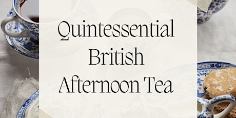Quintessential British Afternoon Tea tickets