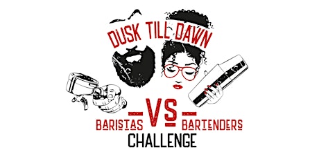 Dusk Till Dawn: Baristas vs. Bartenders Challenge