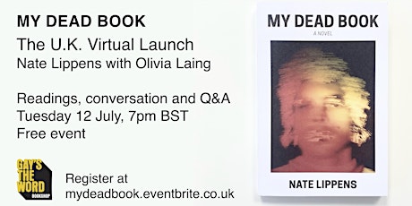 My Dead Book - Nate Lippens in conversation with Olivia Laing tickets