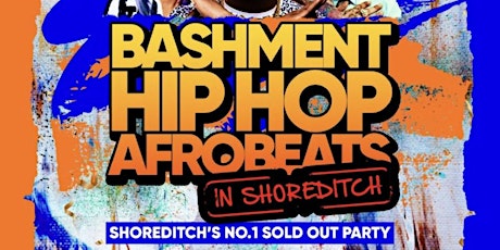Bashment x Hip Hop x Afrobeats in Shoreditch - 1000 Ravers tickets