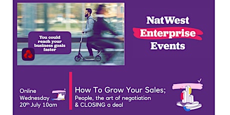 How To Grow Your Sales; People, The Art of Negotiation & CLOSING a Deal tickets
