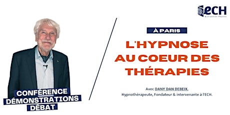 Conférence / Démonstrations / Débat - L'Hypnose au coeur des thérapies tickets