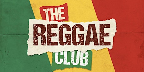 The Reggae Club - London's Biggest Reggae & Bashment Day Party tickets