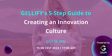 GELLIFY’s 5-Step Guide to Creating an Innovation Culture tickets