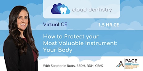 Imagem principal de Cloud Dentistry & Stephanie Botts - Ergonomics Webinar (Philly, NJ & Wash)