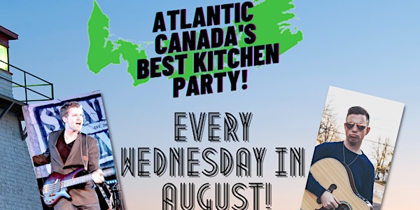 C'MON IN! Atlantic Canada's Best Kitchen Party - August 17th - $20
