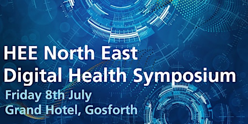 HEE North East Digital Health Symposium