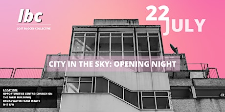 City In The Sky Exhibition Opening Night tickets
