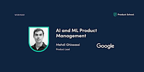 Webinar: AI & ML Product Management by Google Product Lead bilhetes