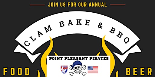 Pirates Annual Clam Bake & BBQ Season Kick Off Party