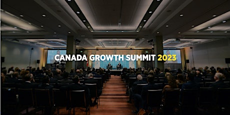 Canada Growth Summit 2023: Standing Strong Globally