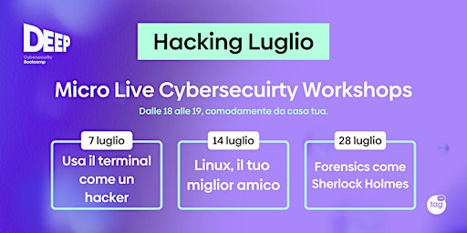 Hauptbild für Deep | Hacking Luglio | Linux, il tuo migliore amico!