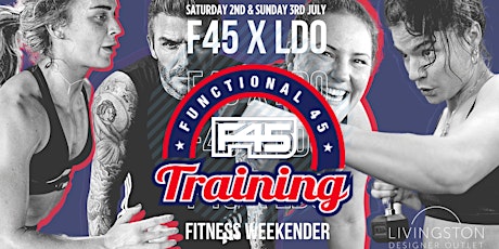 F45 X LDO Fitness Weekender tickets