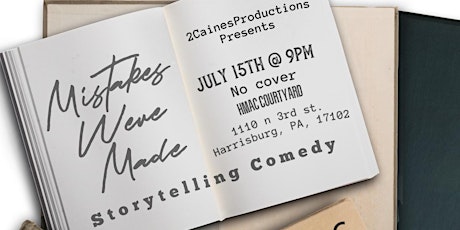 Mistakes Were Made - A Comedic Storytelling Show tickets
