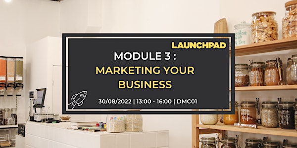 Module 3 : Marketing Your Business